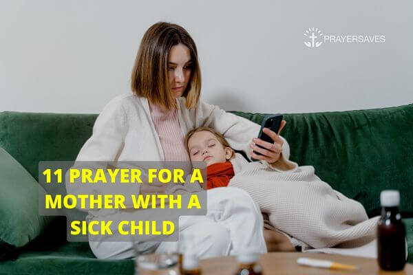 PRAYER FOR A MOTHER WITH A SICK CHILD