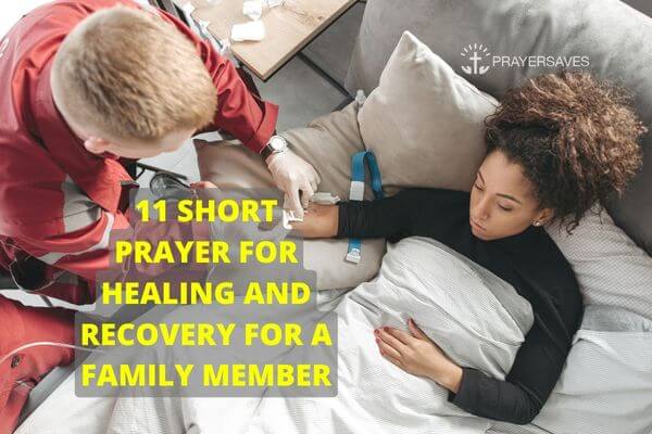 SHORT PRAYER FOR HEALING AND RECOVERY FOR A FAMILY MEMBER (1)