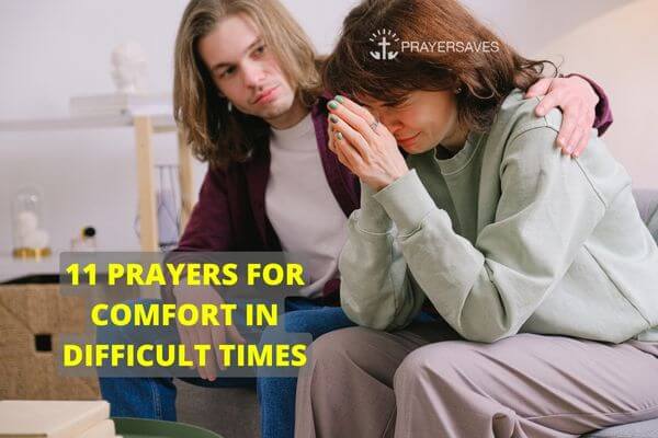 Prayers For Comfort In Difficult Times