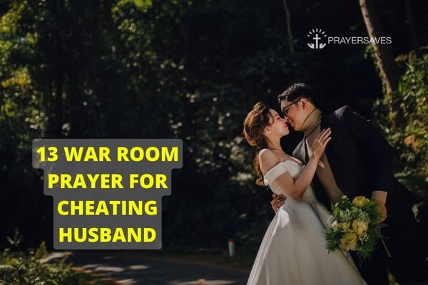 WAR ROOM PRAYER FOR CHEATING HUSBAND (1)