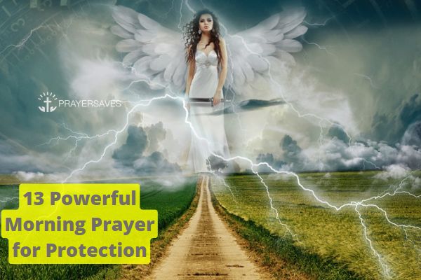 13 Powerful Morning Prayer for Protection