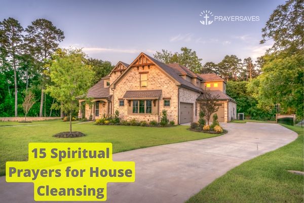 15 Spiritual Prayers for House Cleansing