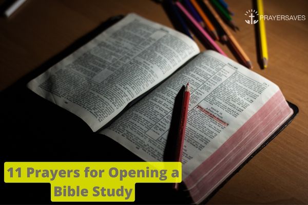 11 Prayers for Opening a Bible Study