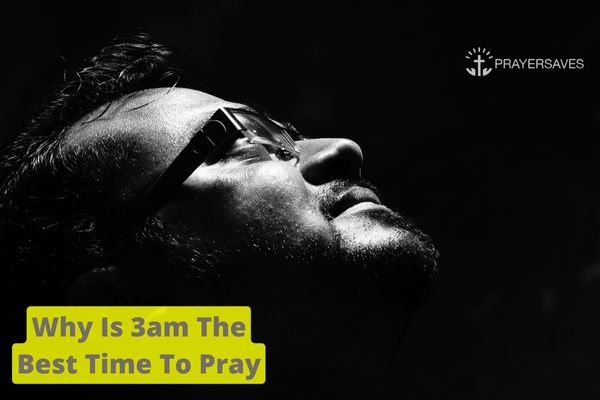 Why Is 3am The Best Time To Pray
