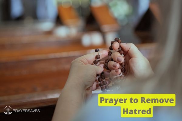 Prayer to Remove Hatred