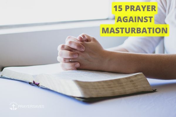 15 Prayer Against Masturbation