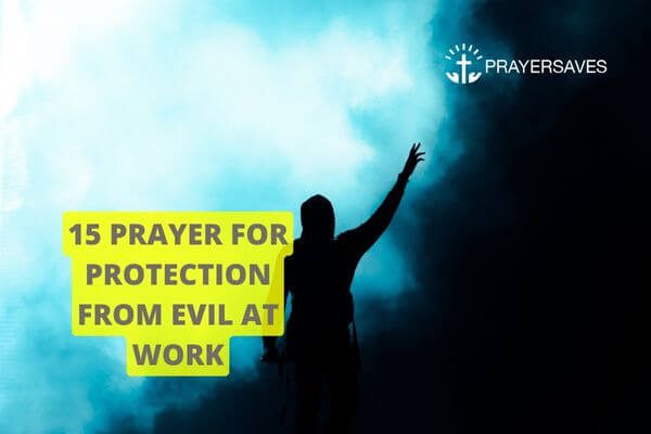 PRAYER FOR PROTECTION FROM EVIL AT WORK (1)