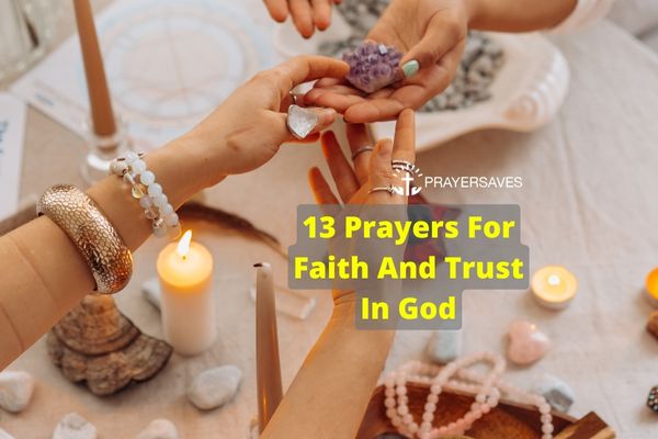 13 Prayers For Faith And Trust In God