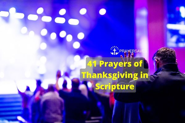 41 Prayers of Thanksgiving in Scripture
