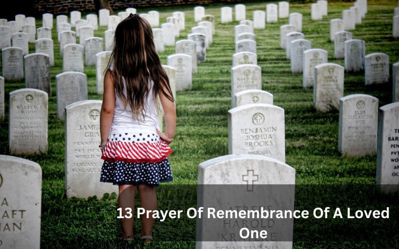 13 Prayer Of Remembrance Of A Loved One