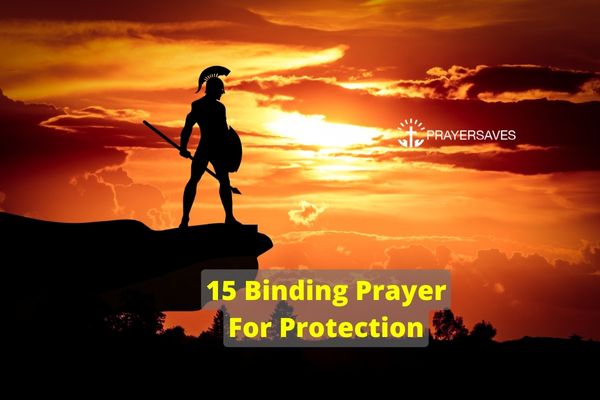 15 Binding Prayer For Protection