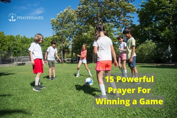 15 Powerful Prayer For Winning a Game