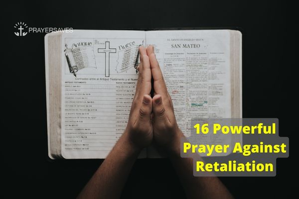 16 Powerful Prayer Against Retaliation