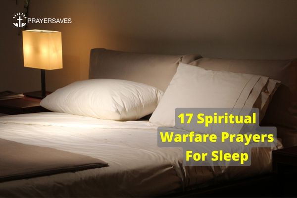 17 Spiritual Warfare Prayers For Sleep