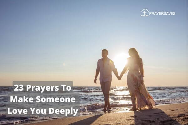 23 Prayers To Make Someone Love You Deeply