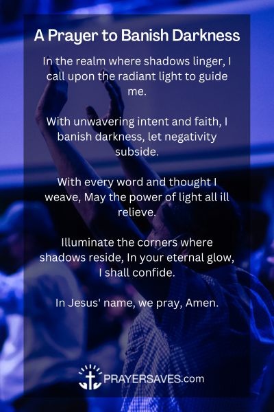 A Prayer to Banish Darkness