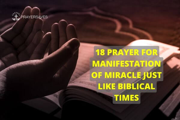 PRAYER FOR MANIFESTATION OF MIRACLE JUST LIKE BIBLICAL TIMES