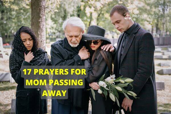 PRAYERS FOR MOM PASSING AWAY