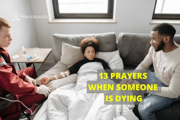 PRAYERS WHEN SOMEONE IS DYING