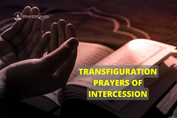 TRANSFIGURATION PRAYERS OF INTERCESSION